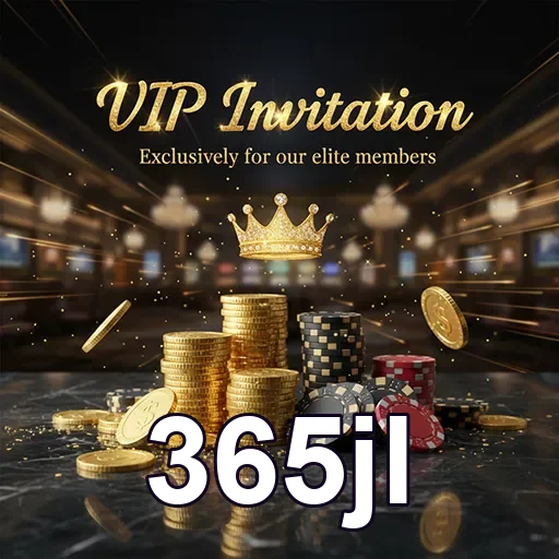 365jl vip invitation chips 2